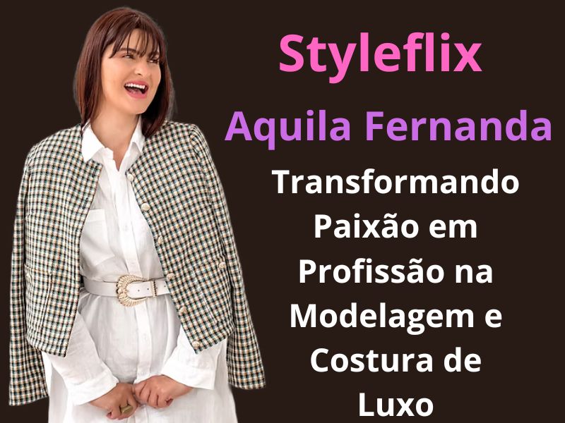 Styleflix-Aquila-Fernanda