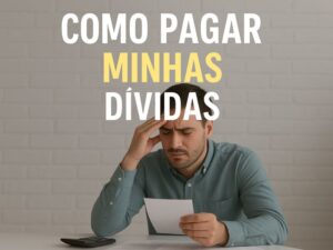 Como Pagar Minhas Dívidas